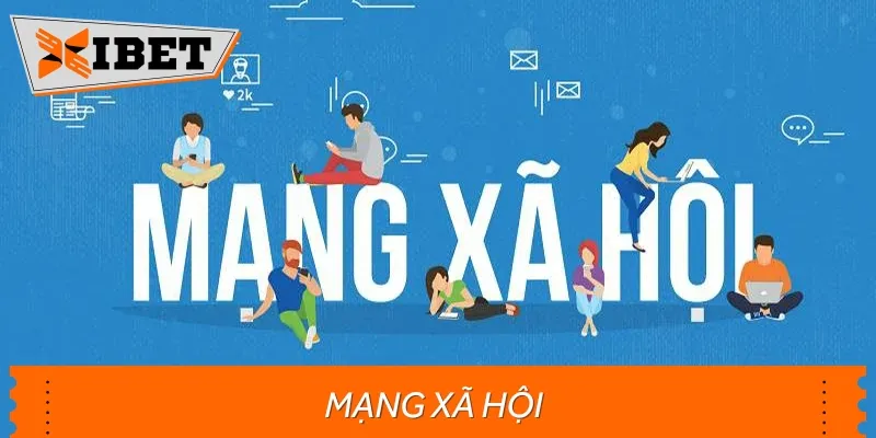 Mạng xã hội là cách liên hệ nhà cái được sử dụng thường xuyên